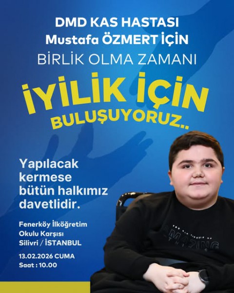 DMD hastası Özmert için kermes düzenleniyor